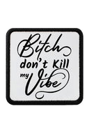 don't kill my vibe logolu