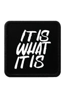 It Is What It Is Patch - BlackBork