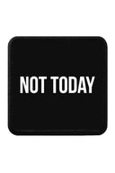Not Today Patch - BlackBork